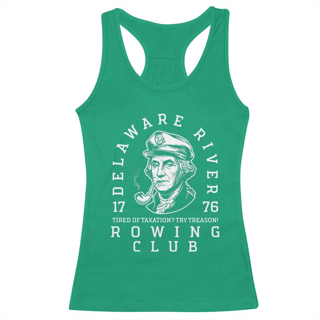 Delaware River Rowing Club 1776 Vintage Funny Patriotic Racerback Tank Top George Washington Tired of Taxation Try Treason