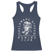 Delaware River Rowing Club 1776 Vintage Funny Patriotic Racerback Tank Top George Washington Tired of Taxation Try Treason