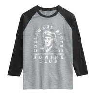 Delaware River Rowing Club 1776 Vintage Funny Patriotic Raglan Shirt George Washington Tired of Taxation Try Treason