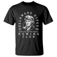 Delaware River Rowing Club 1776 Vintage Funny Patriotic T Shirt George Washington Tired of Taxation Try Treason
