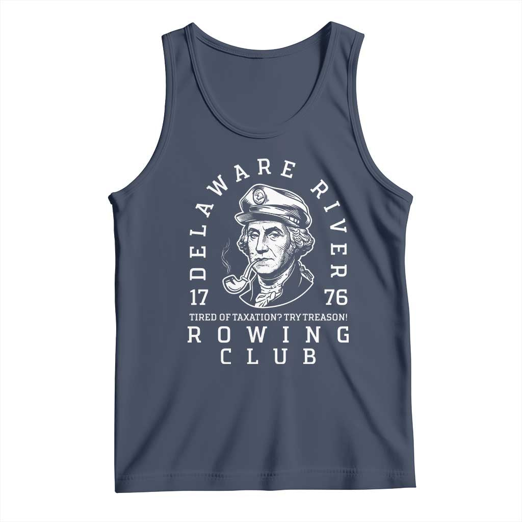 Delaware River Rowing Club 1776 Vintage Funny Patriotic Tank Top George Washington Tired of Taxation Try Treason
