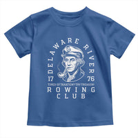 Delaware River Rowing Club 1776 Vintage Funny Patriotic Toddler T Shirt George Washington Tired of Taxation Try Treason