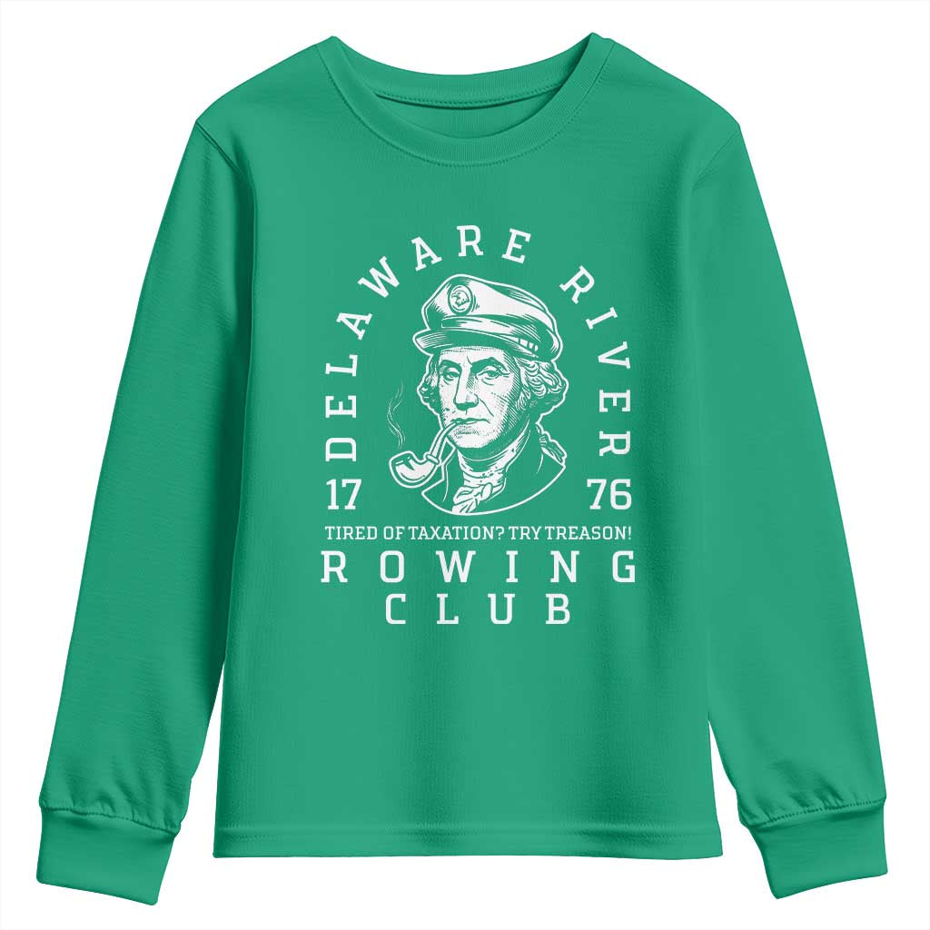 Delaware River Rowing Club 1776 Vintage Funny Patriotic Youth Sweatshirt George Washington Tired of Taxation Try Treason