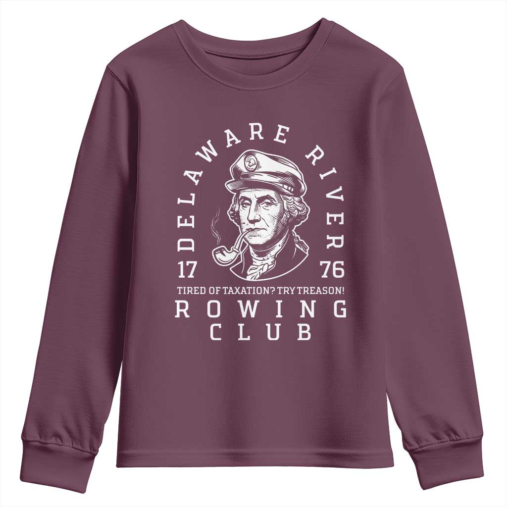 Delaware River Rowing Club 1776 Vintage Funny Patriotic Youth Sweatshirt George Washington Tired of Taxation Try Treason