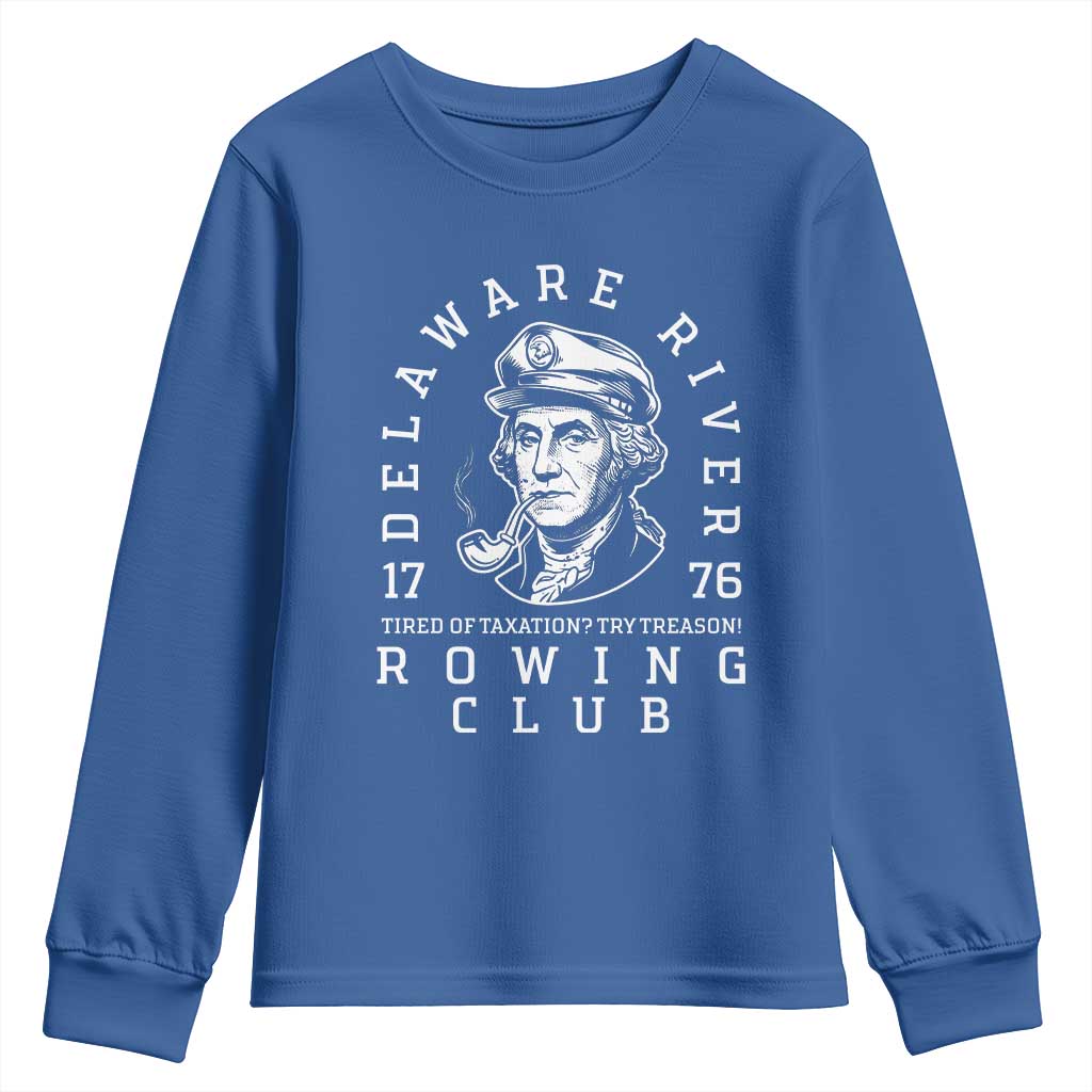 Delaware River Rowing Club 1776 Vintage Funny Patriotic Youth Sweatshirt George Washington Tired of Taxation Try Treason