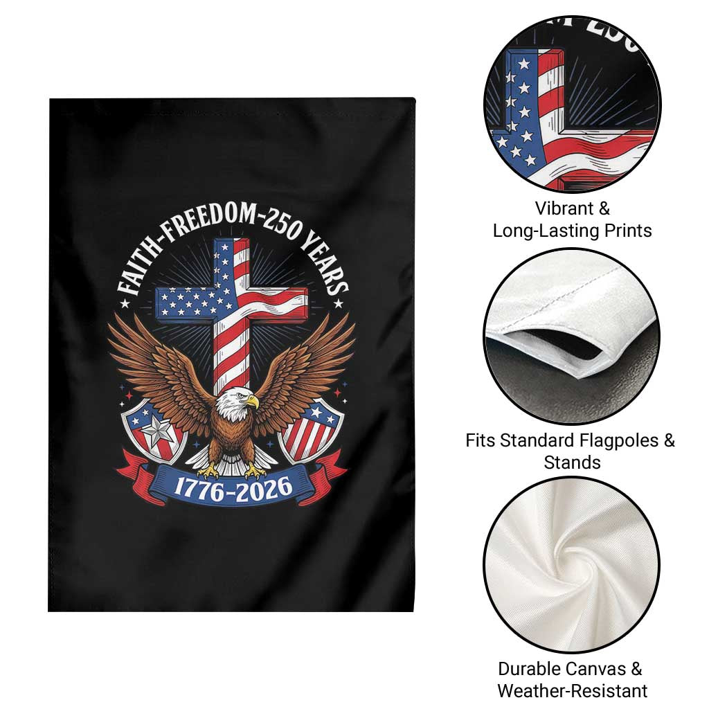 Faith Freedom 250 Years Patriotic Eagle Garden Flag USA Flag Christian Cross 1776 to 2026 Semiquincentennial
