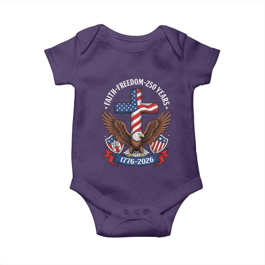 Faith Freedom 250 Years Patriotic Eagle Baby Onesie USA Flag Christian Cross 1776 to 2026 Semiquincentennial