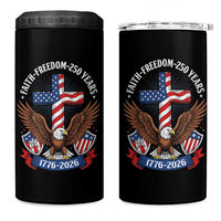Faith Freedom 250 Years Patriotic Eagle 4 in 1 Can Cooler Tumbler USA Flag Christian Cross 1776 to 2026 Semiquincentennial
