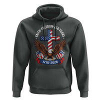 Faith Freedom 250 Years Patriotic Eagle Hoodie USA Flag Christian Cross 1776 to 2026 Semiquincentennial