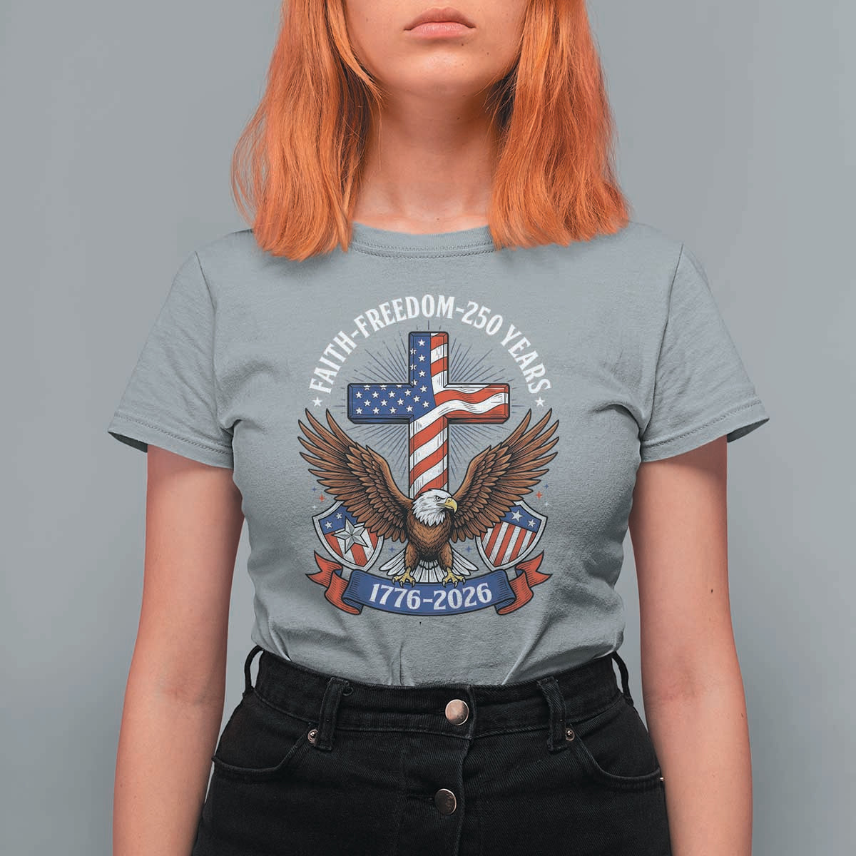 Faith Freedom 250 Years Patriotic Eagle T Shirt For Women USA Flag Christian Cross 1776 to 2026 Semiquincentennial