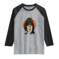Is He Dead Yet Crow Holding Coffee Cup Raglan Shirt Funny Dark Humor Political Satire