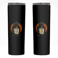 Is He Dead Yet Crow Holding Coffee Cup Skinny Tumbler Funny Dark Humor Political Satire