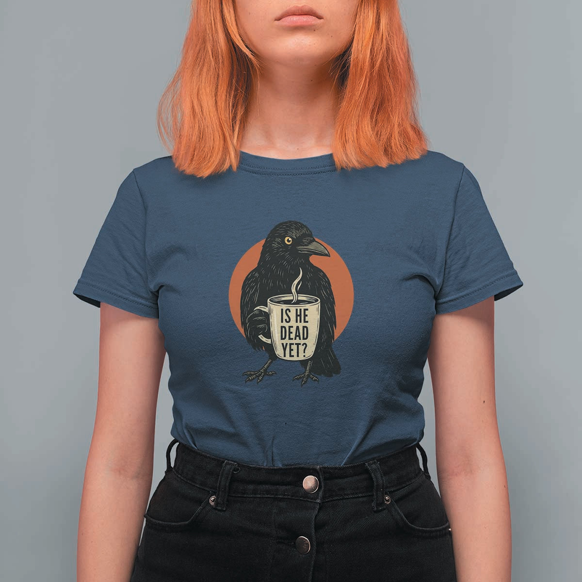 Is He Dead Yet Crow Holding Coffee Cup T Shirt For Women Funny Dark Humor Political Satire