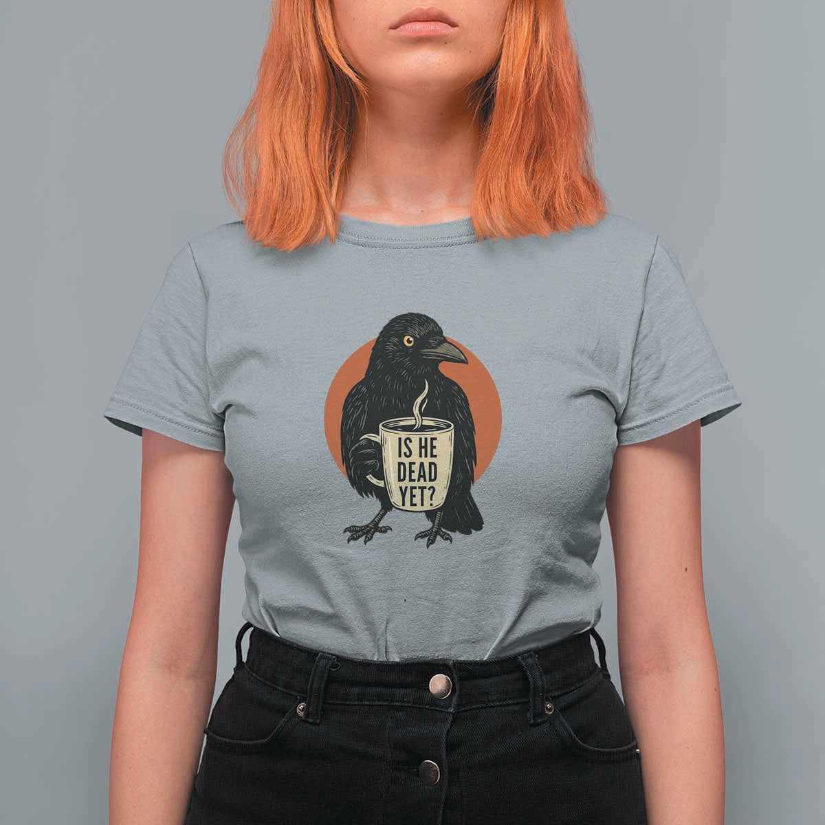 Is He Dead Yet Crow Holding Coffee Cup T Shirt For Women Funny Dark Humor Political Satire