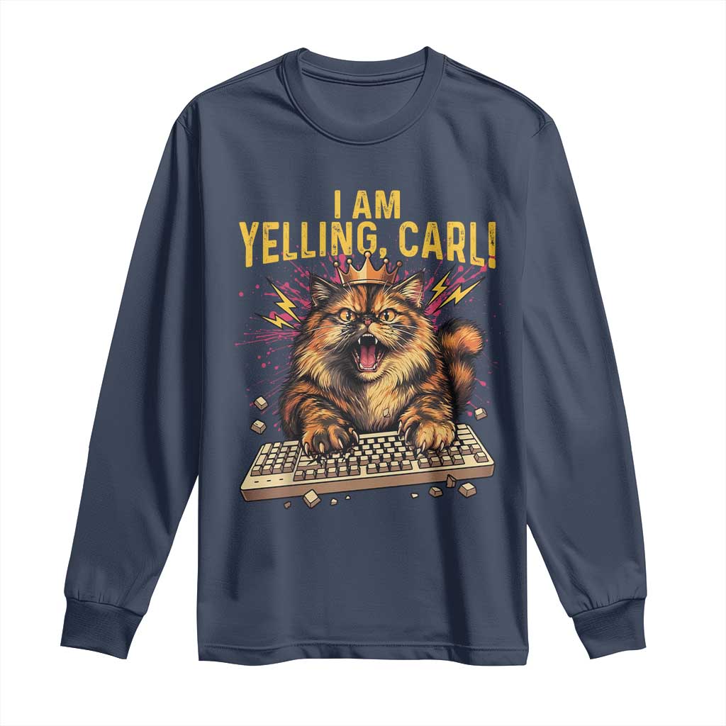 I Am Yelling Carl Graphic Long Sleeve Shirt Funny Angry Cat Typing Keyboard Comic Retro