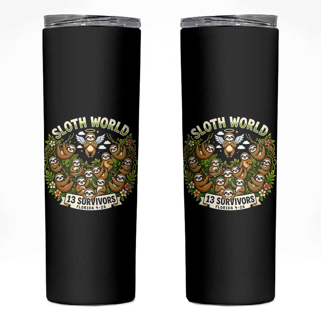 Sloth World 13 Survivors Animal Rescue Skinny Tumbler Memorial Tribute and Florida Wildlife Protection