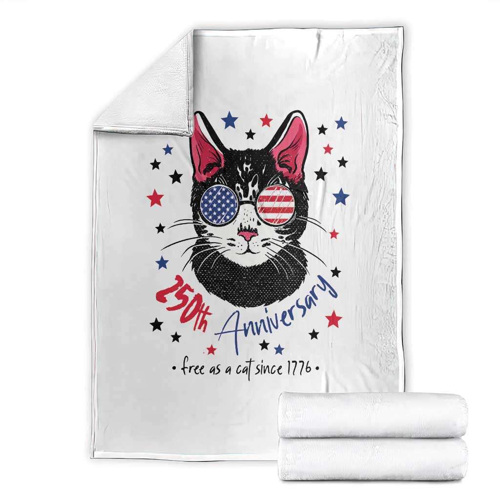 Free As A Cat Since 1776 Funny Patriotic Throw Blanket Cool American Flag Sunglasses Cat 250th Anniversary Semiquincentennial