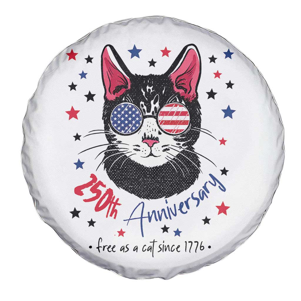 Free As A Cat Since 1776 Funny Patriotic Spare Tire Cover Cool American Flag Sunglasses Cat 250th Anniversary Semiquincentennial