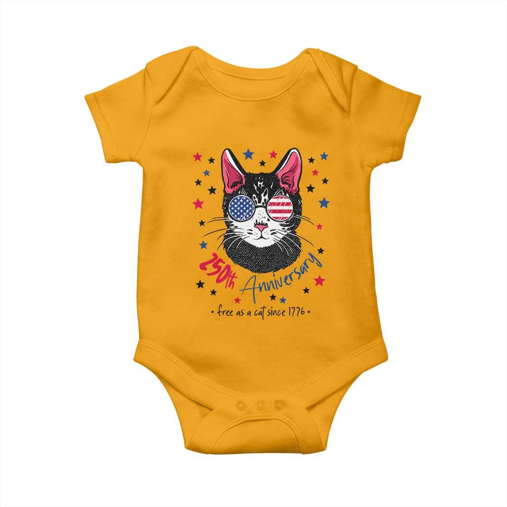 Free As A Cat Since 1776 Funny Patriotic Baby Onesie Cool American Flag Sunglasses Cat 250th Anniversary Semiquincentennial