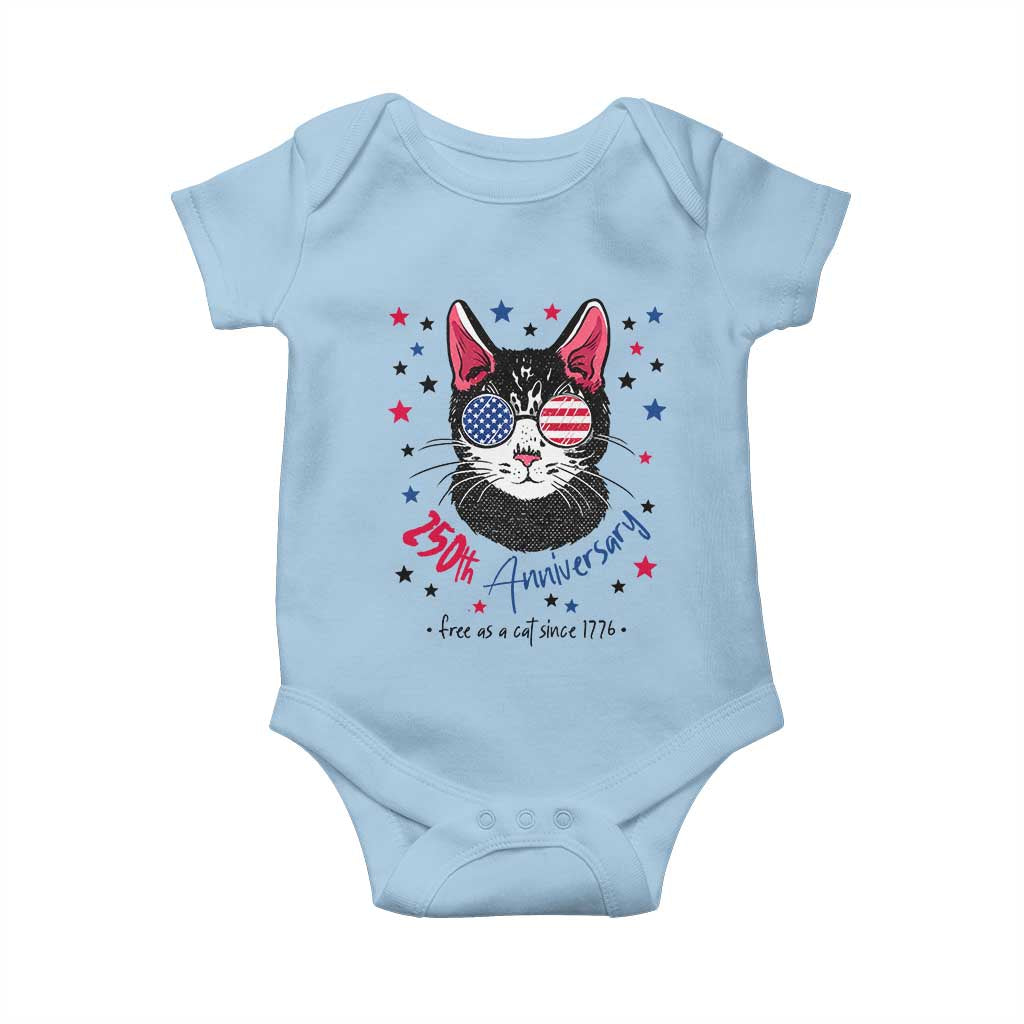 Free As A Cat Since 1776 Funny Patriotic Baby Onesie Cool American Flag Sunglasses Cat 250th Anniversary Semiquincentennial