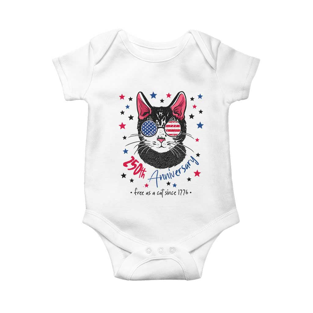 Free As A Cat Since 1776 Funny Patriotic Baby Onesie Cool American Flag Sunglasses Cat 250th Anniversary Semiquincentennial