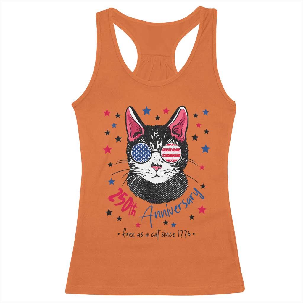 Free As A Cat Since 1776 Funny Patriotic Racerback Tank Top Cool American Flag Sunglasses Cat 250th Anniversary Semiquincentennial