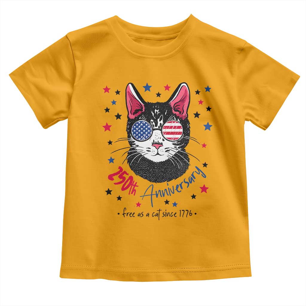 Free As A Cat Since 1776 Funny Patriotic Toddler T Shirt Cool American Flag Sunglasses Cat 250th Anniversary Semiquincentennial