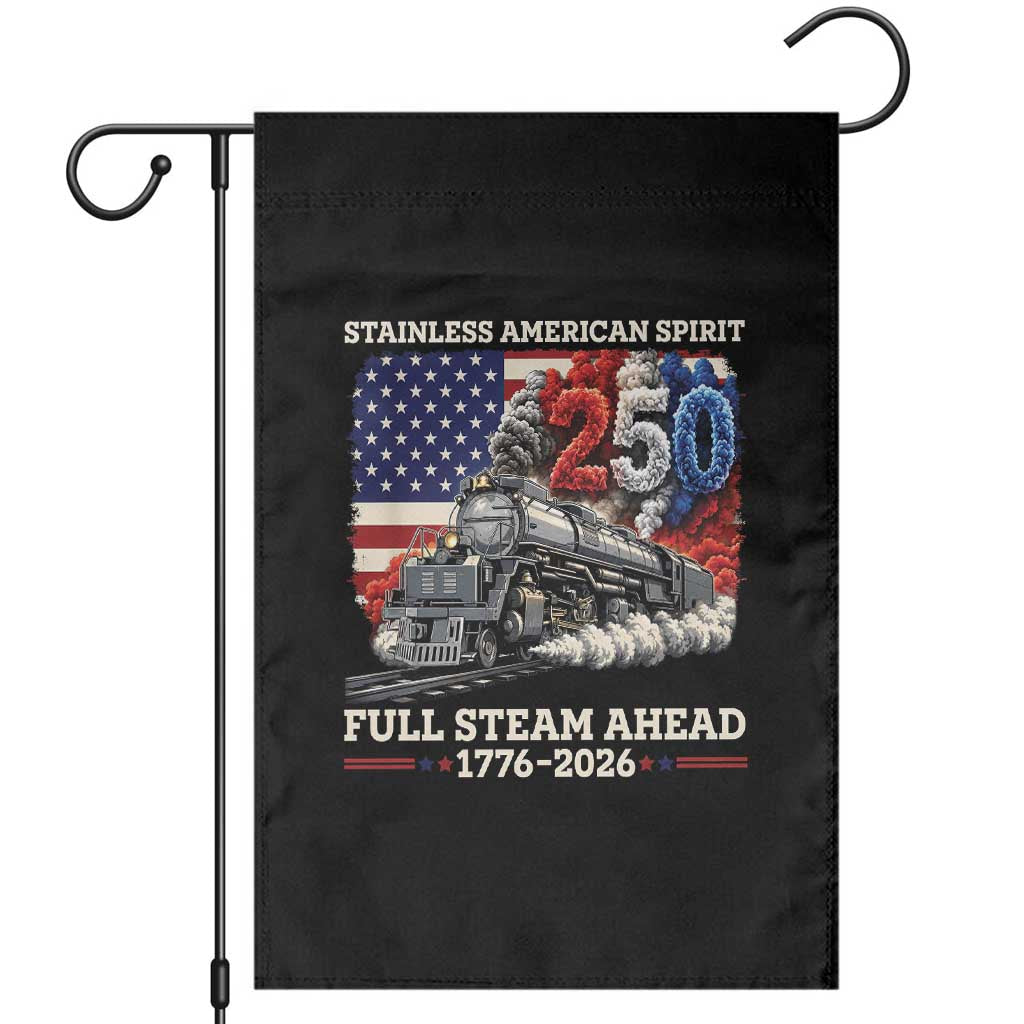 Stainless American Spirit Full Steam Ahead Garden Flag 250 Years Freedom Semiquincentennial Steam Locomotive
