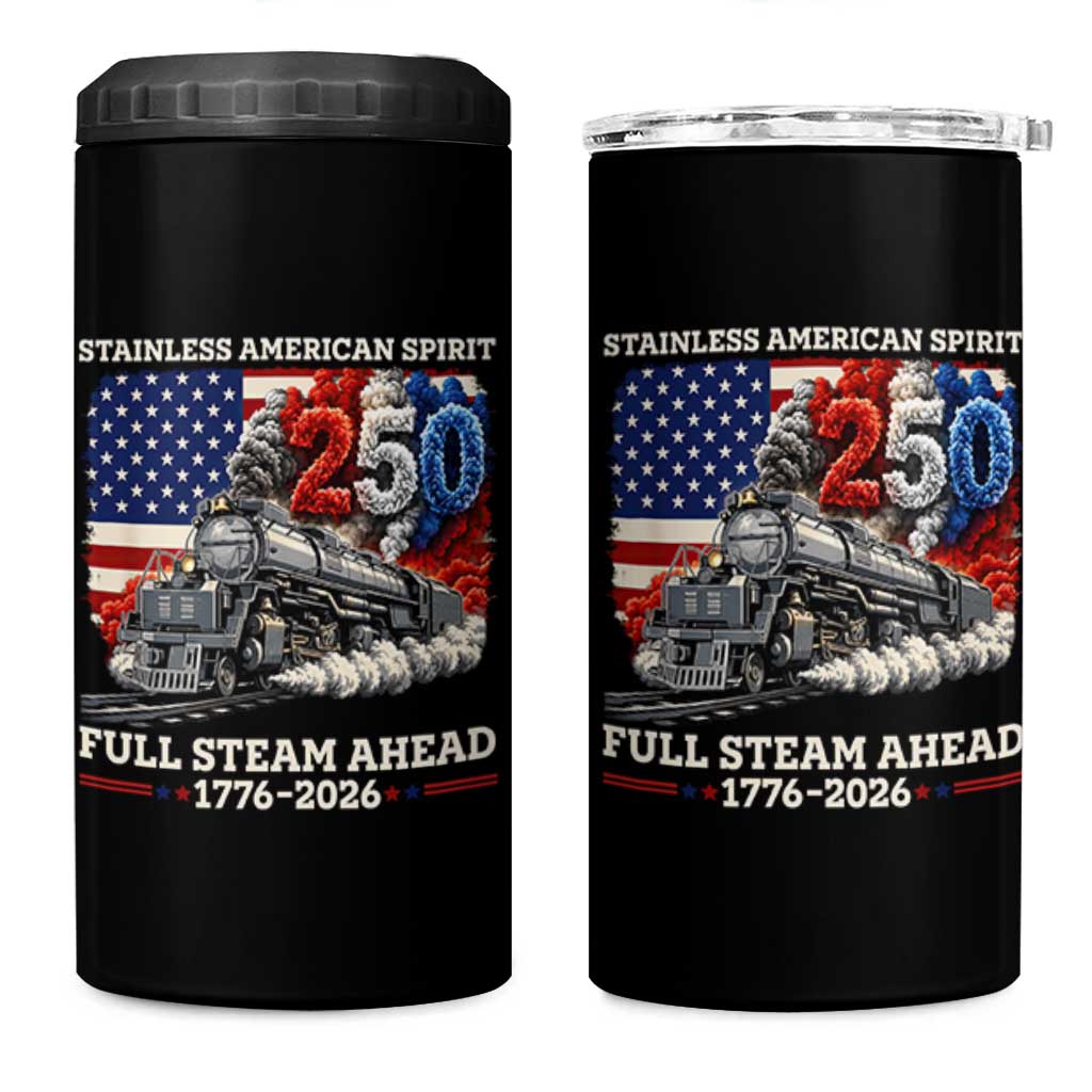 Stainless American Spirit Full Steam Ahead 4 in 1 Can Cooler Tumbler 250 Years Freedom Semiquincentennial Steam Locomotive