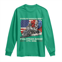 Stainless American Spirit Full Steam Ahead Long Sleeve Shirt 250 Years Freedom Semiquincentennial Steam Locomotive