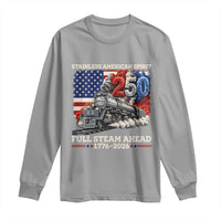 Stainless American Spirit Full Steam Ahead Long Sleeve Shirt 250 Years Freedom Semiquincentennial Steam Locomotive