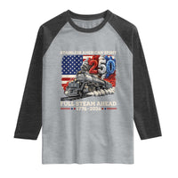 Stainless American Spirit Full Steam Ahead Raglan Shirt 250 Years Freedom Semiquincentennial Steam Locomotive