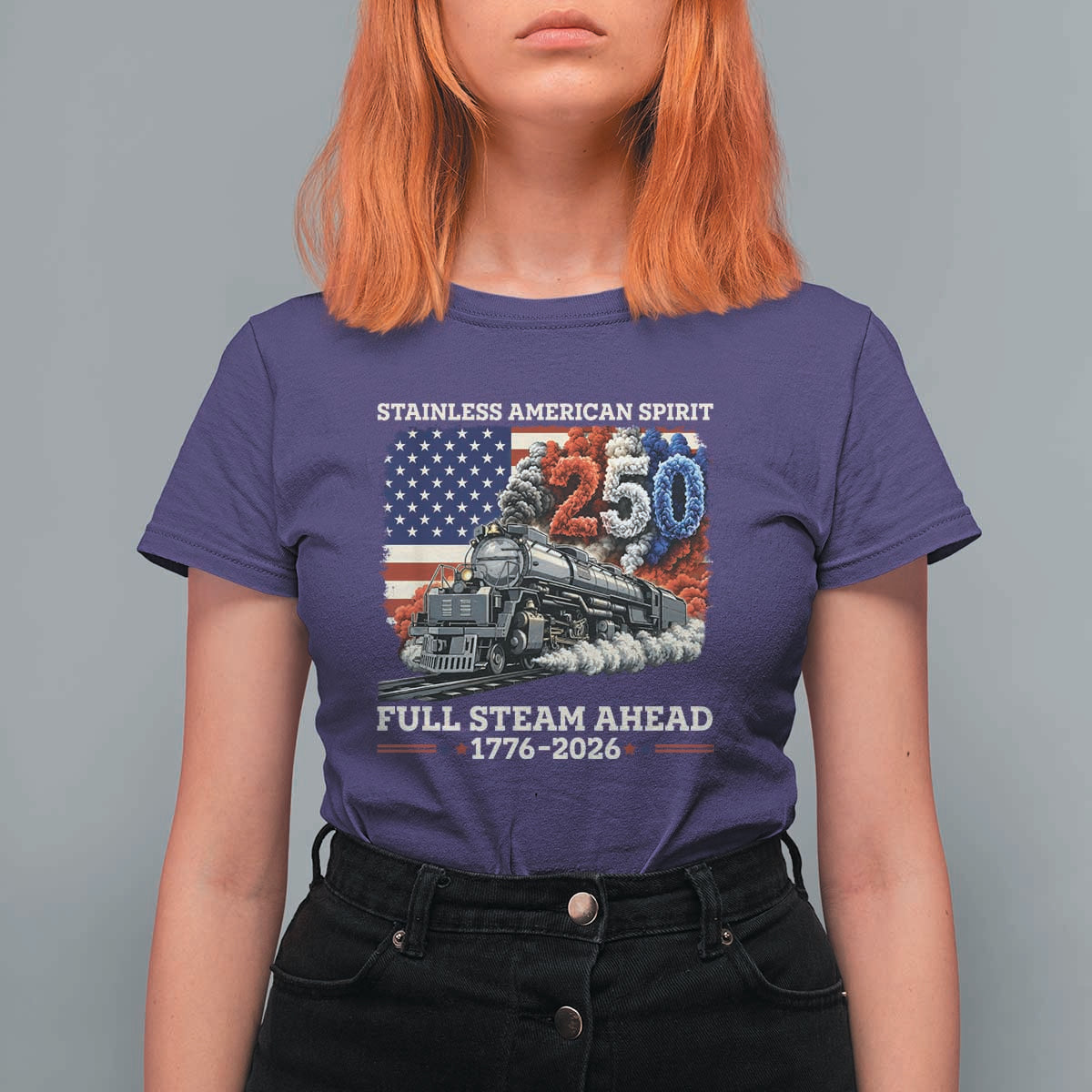 Stainless American Spirit Full Steam Ahead T Shirt For Women 250 Years Freedom Semiquincentennial Steam Locomotive