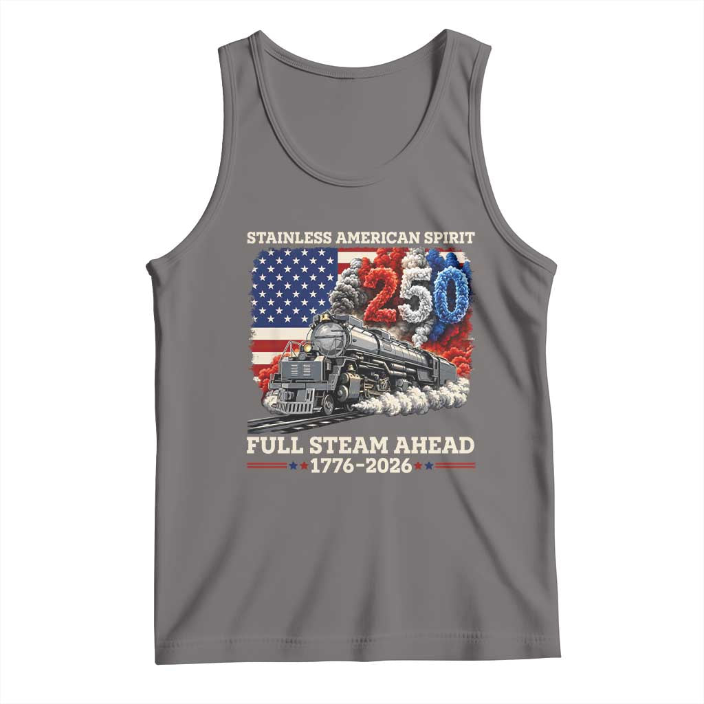 Stainless American Spirit Full Steam Ahead Tank Top 250 Years Freedom Semiquincentennial Steam Locomotive