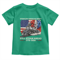 Stainless American Spirit Full Steam Ahead Toddler T Shirt 250 Years Freedom Semiquincentennial Steam Locomotive
