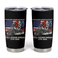 Stainless American Spirit Full Steam Ahead Tumbler Cup 250 Years Freedom Semiquincentennial Steam Locomotive
