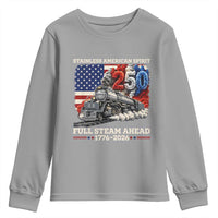 Stainless American Spirit Full Steam Ahead Youth Sweatshirt 250 Years Freedom Semiquincentennial Steam Locomotive