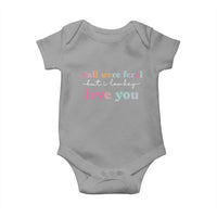 Y'all Were Feral But I Low Key Love You Baby Onesie Funny Retro End of School Year Teacher Typography