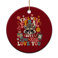 Y'all Were Feral But I Low Key Love You Retro Raccoon Ceramic Ornament Funny Teacher End of School Year
