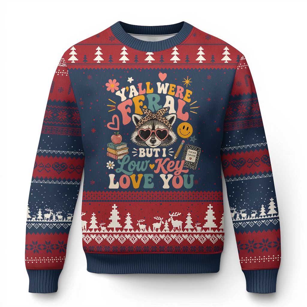 Y'all Were Feral But I Low Key Love You Retro Raccoon Ugly Christmas Sweater Funny Teacher End of School Year