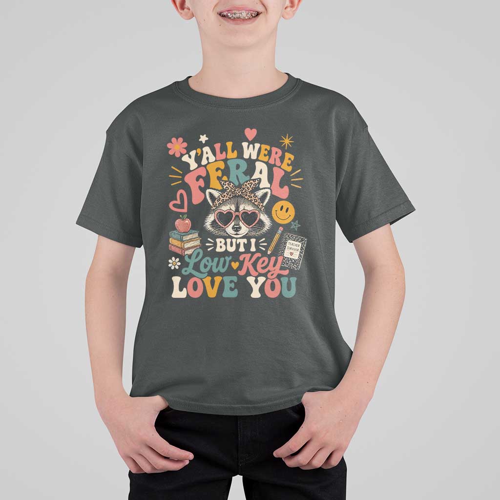 Y'all Were Feral But I Low Key Love You Retro Raccoon T Shirt For Kid Funny Teacher End of School Year
