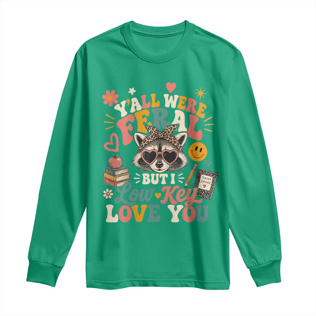 Y'all Were Feral But I Low Key Love You Retro Raccoon Long Sleeve Shirt Funny Teacher End of School Year