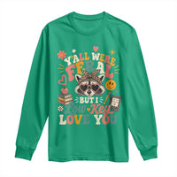 Y'all Were Feral But I Low Key Love You Retro Raccoon Long Sleeve Shirt Funny Teacher End of School Year