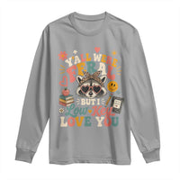 Y'all Were Feral But I Low Key Love You Retro Raccoon Long Sleeve Shirt Funny Teacher End of School Year
