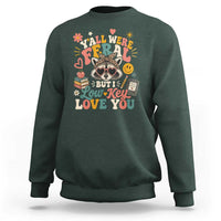 Y'all Were Feral But I Low Key Love You Retro Raccoon Sweatshirt Funny Teacher End of School Year