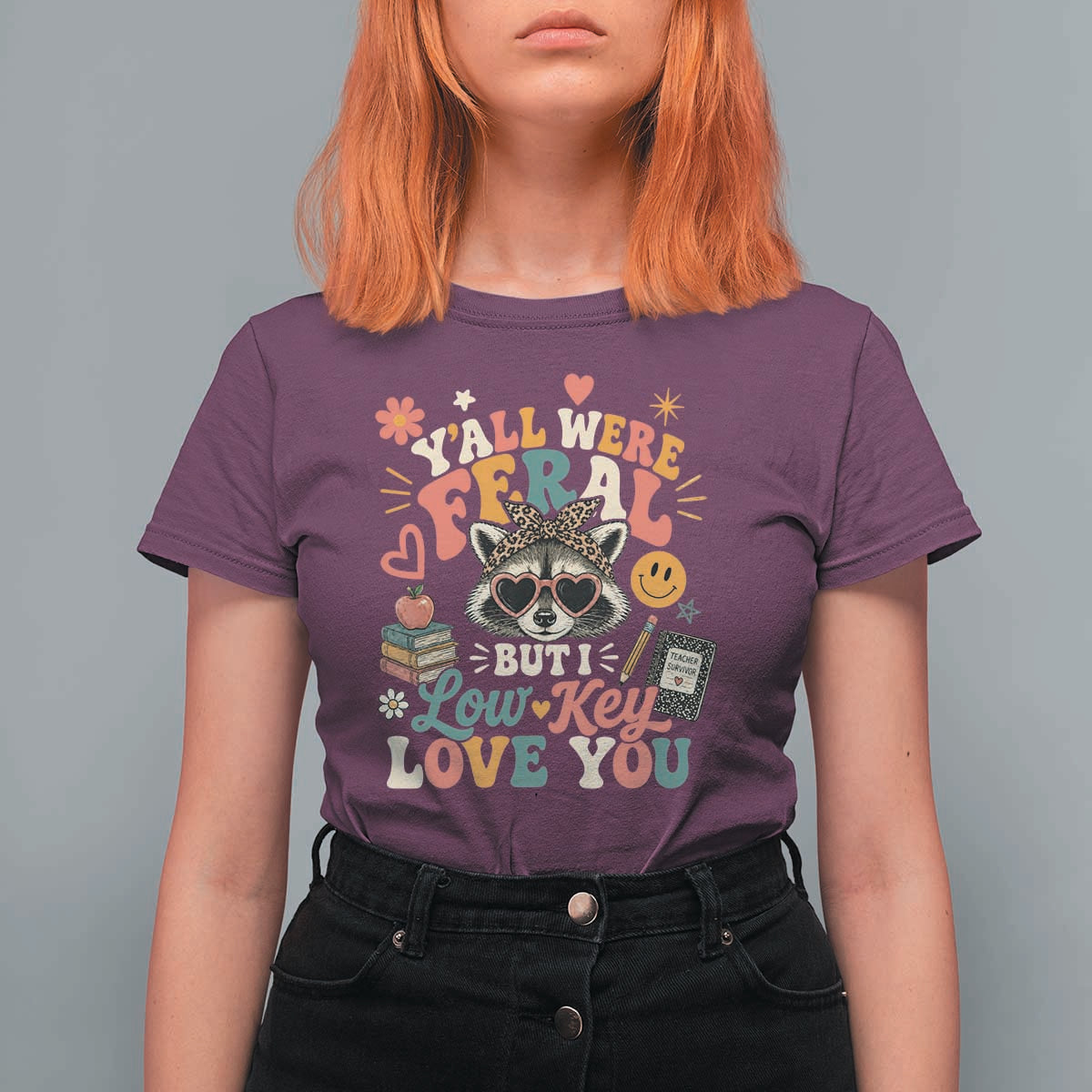 Y'all Were Feral But I Low Key Love You Retro Raccoon T Shirt For Women Funny Teacher End of School Year