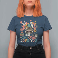 Y'all Were Feral But I Low Key Love You Retro Raccoon T Shirt For Women Funny Teacher End of School Year