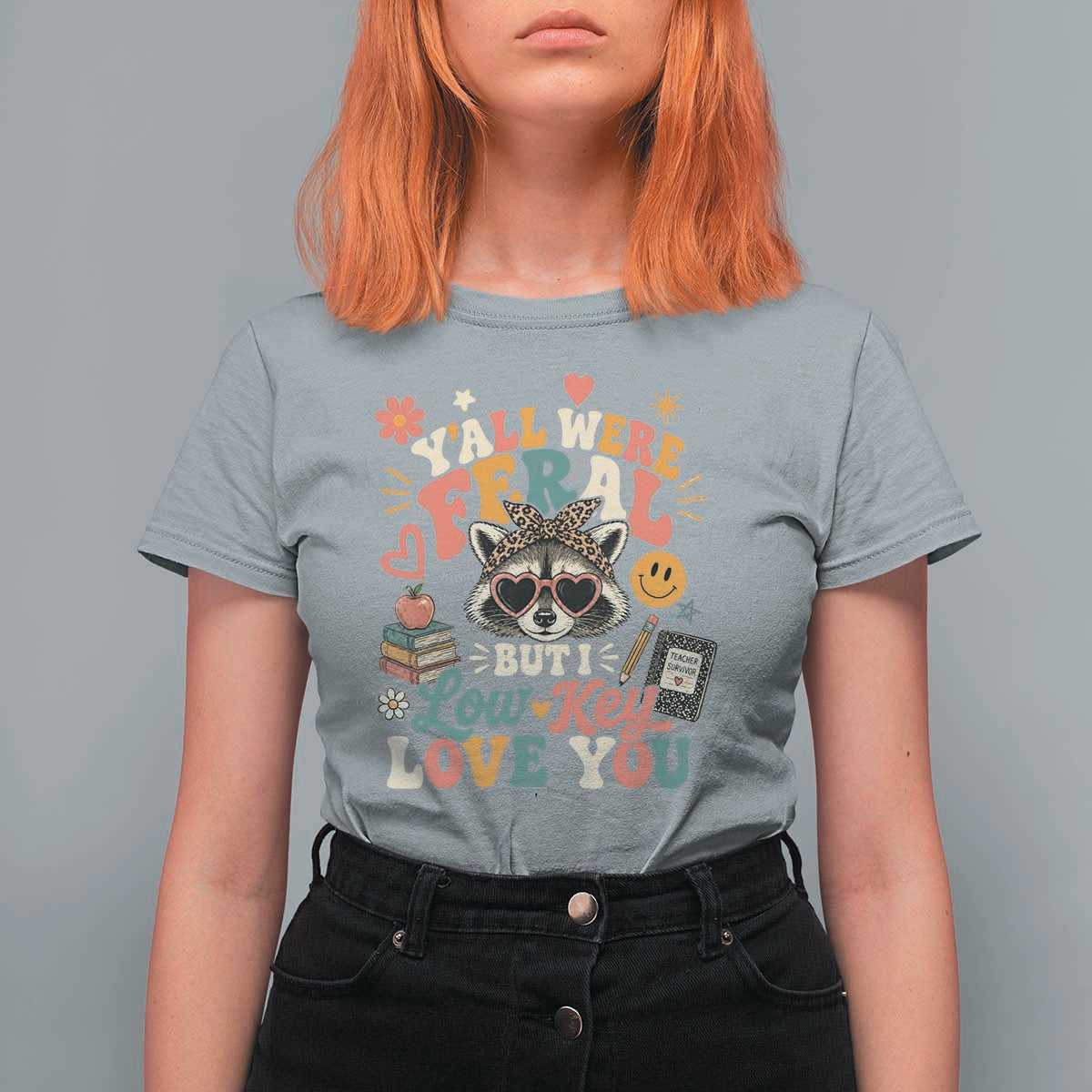 Y'all Were Feral But I Low Key Love You Retro Raccoon T Shirt For Women Funny Teacher End of School Year