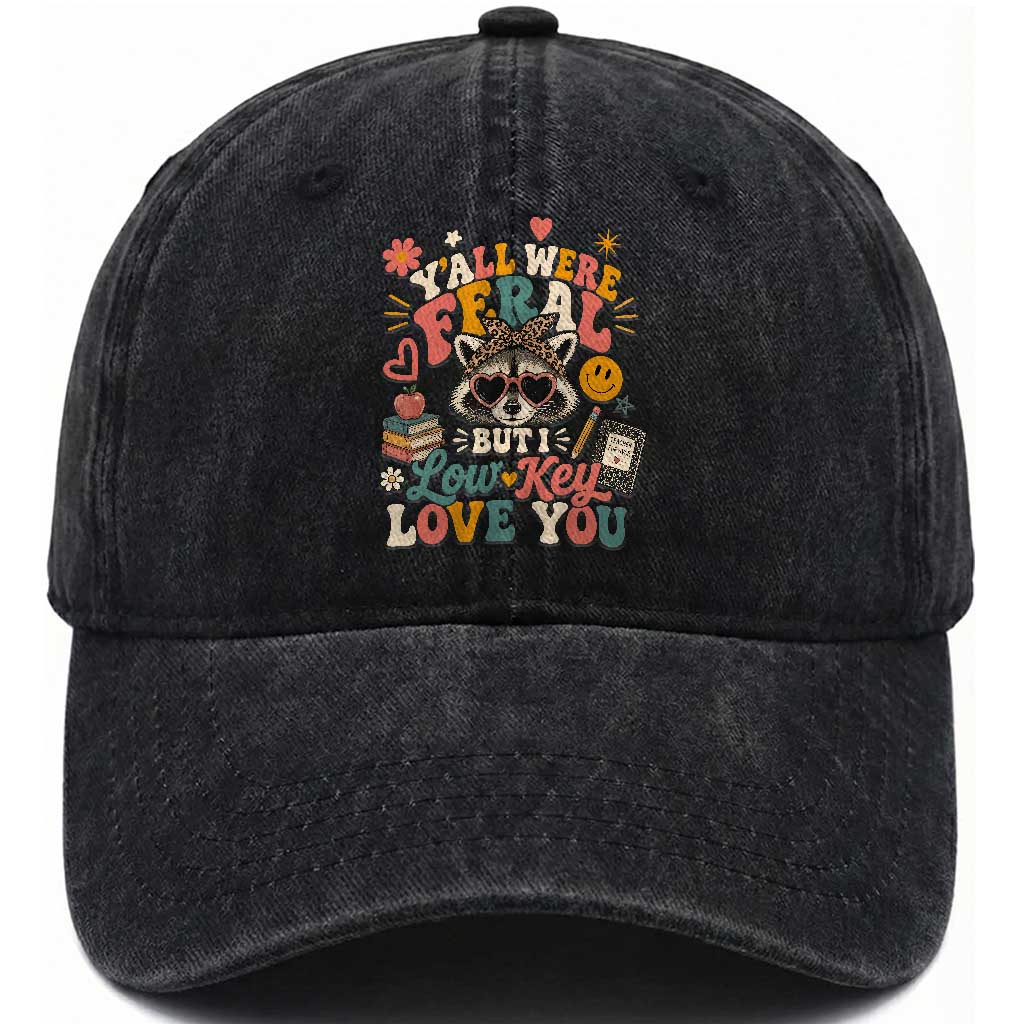 Y'all Were Feral But I Low Key Love You Retro Raccoon Washed Cotton Baseball Cap Funny Teacher End of School Year