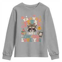 Y'all Were Feral But I Low Key Love You Retro Raccoon Youth Sweatshirt Funny Teacher End of School Year